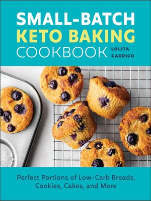 cover image of Small-Batch Keto Baking Cookbook